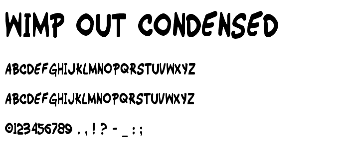 Wimp-Out Condensed font
